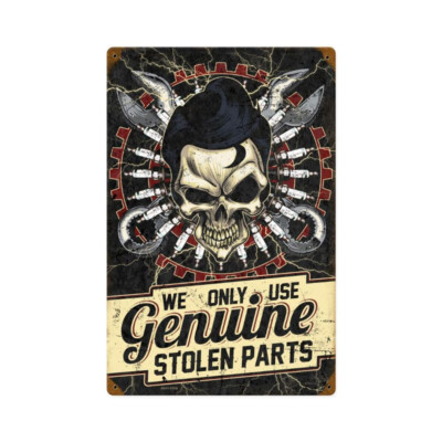 WE ONLY USE GENUINE STOLEN PARTS 18'' HEAVY DUTY USA MADE METAL HOME DECOR SIGN