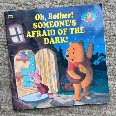 Winnie the Pooh, Oh, Bother! Someone s Afraid of the Dark! book (Paperback)