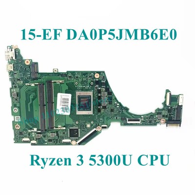 DA0P5JMB6E0 For HP 15-EF 15S-ER 15S-EQ AMD Ryzen 3 5300U Laptop Motherboard Test
