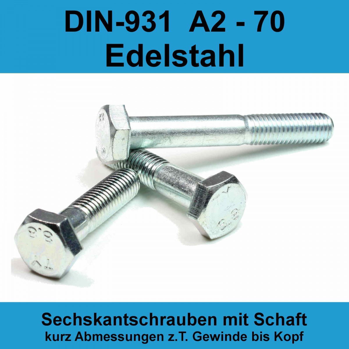 M6 DIN 931 Sechskant Schrauben Teilgewinde mit Schaft Edelstahl A2 VA V2A M 6 x