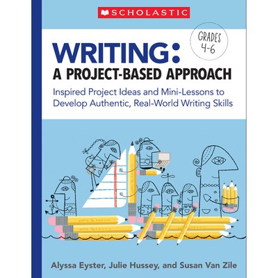 Scholastic Writing: A Project-Based Approach