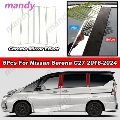 6Pcs Glossy Chrome Door Pillar Posts Trim Cover For Nissan Serena C27 2016-2024