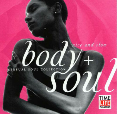 Various Artists : Body + Soul: Nice and Slow CD