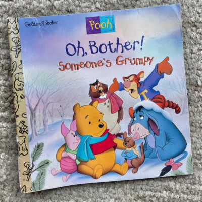 Winnie the Pooh, Oh, Bother! Someone s Grumpy! book (Paperback)