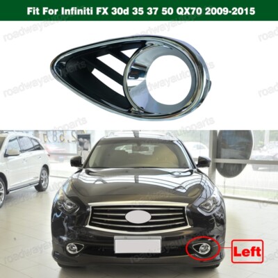 Хром ПРОТИВОТУМАННЫХ фонарь свет Крышка левая  Infiniti FX 30d 35 37 50 QX70 2009-2015