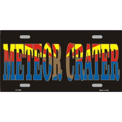 Meteor Crater Arizona Flag License Plate Metal Sign Car Truck Wall Home Decor