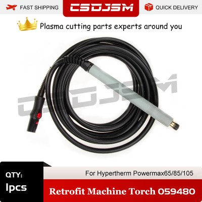 1pcs 059480 For Hypertherm Duramax 75' 22.8m Retrofit machine 65/85/105 Torch