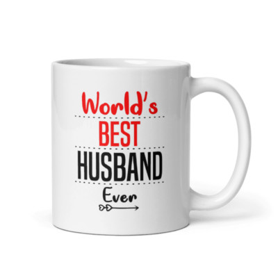 World's Best Husband Ever Mug – Perfect Gift for Him, Birthday, Anniversary