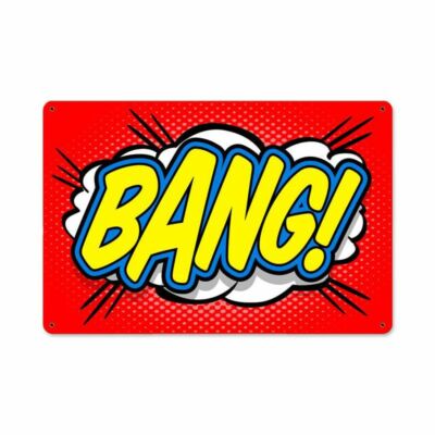 BANG! CARTOON COMIC BOOK STYLE 18'' HEAVY DUTY USA MADE METAL ADVERTISING SIGN