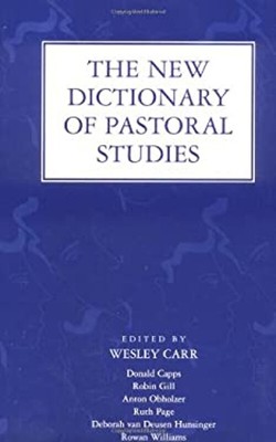 The New Dictionary of Pastoral Studies Hardcover