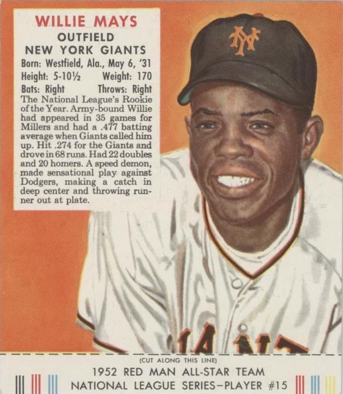 Red Man Tobacco All-Star Team 1952 - Willie Mays #15
