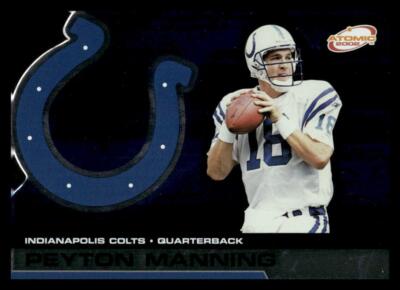 2002 Pacific Atomic 43 Peyton Manning Indianapolis Colts