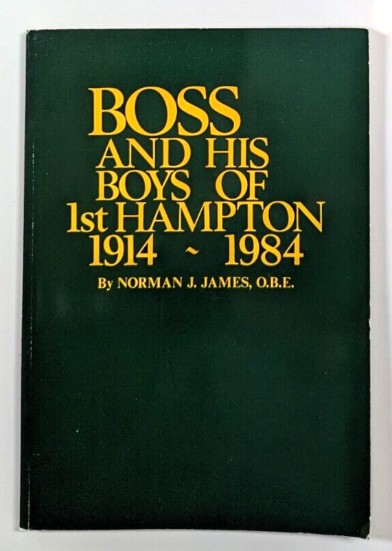 Boss And His Boys Of 1st Hampton 1914-1984 by Norman J James