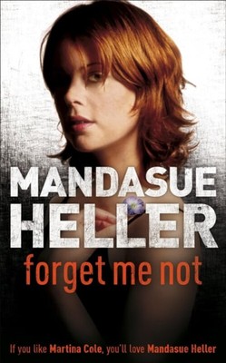 Forget Me Not Paperback Mandasue Heller