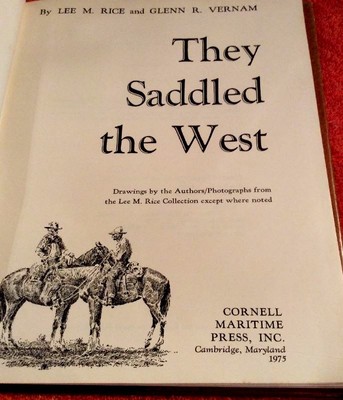RARE BOOK ~They Saddled the West~ by Lee M Rice from Bob Maclin Collection