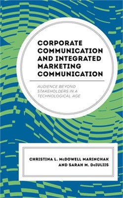 Corporate Communication and Integrated Marketing Communication: Audience beyond