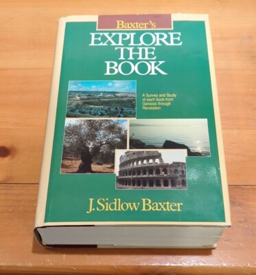 Explore the Book by J. Sidlow Baxter: Complete (1986, Hardcover) VERY GOOD!