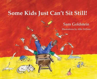 Some Kids Just Can't Sit Still! by Sam Goldstein (English) Paperback Book