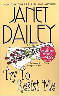 Try to Resist Me Paperback Janet Daily