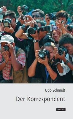 Der Korrespondent ~ Udo Schmidt ~  9783939876205