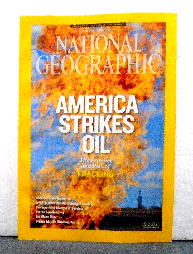 NATIONAL GEOGRAPHIC MAGAZINE - MARCH 2013  AMERICA STRIKES OIL  BONOBOS   DRONES