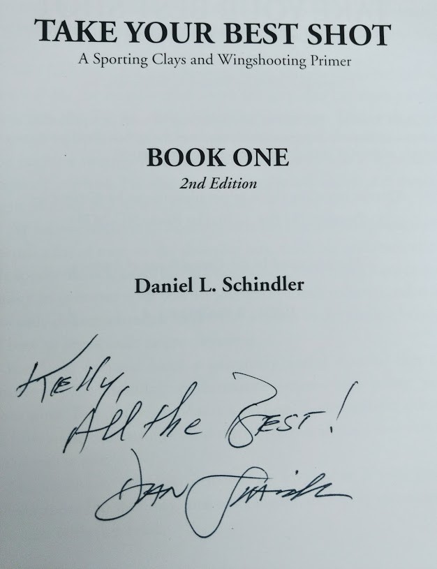 Take Your Best Shot: Sporting Clays & Wingshooting Primer Bk 1, Daniel Schindler