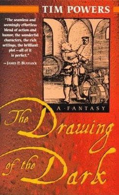The Drawing of the Dark : A Novel Paperback Tim Powers