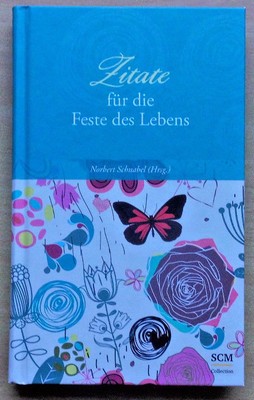 Zitate für die Feste des Lebens