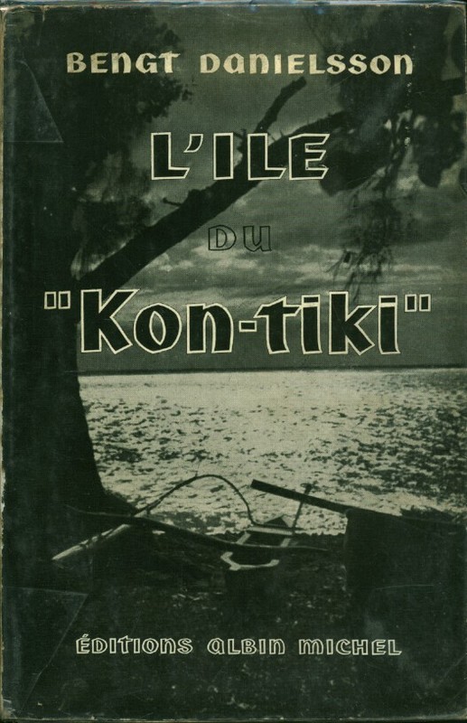 Livre Ancien L'Ã®Le Du Kon-Tiki Bengt Danielsson  Ã©Ditions Albin Michel 1953