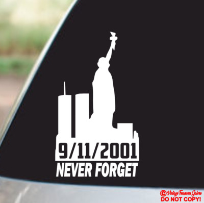 9/11/2001 911 NEVER FORGET - VINYL DECAL STICKER CAR WINDOW WALL DOOR BUMPER
