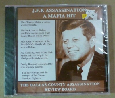 J.F.K ASSASSINATION A MAFIA HIT: THE DALLAS COUNTY ASSASSINATION REVIEW BOARD CD
