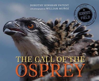 Call of the Osprey by Dorothy Hinshaw Patent (English) Hardcover Book