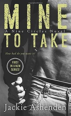 Mine to Take : A Nine Circles Novel Paperback Jackie Ashenden