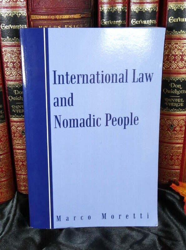 International Law And Nomadic People - 2012 Marco Moretti - Authorhouseuk