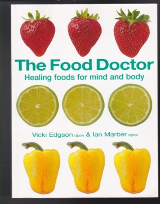 The Food Doctor: Healing Foods For Mind & Body by Vicki Edgson Paperback NEW