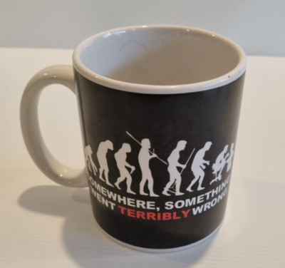 Coffee Tea Mug Cup 300ml Something Went Terribly Wrong