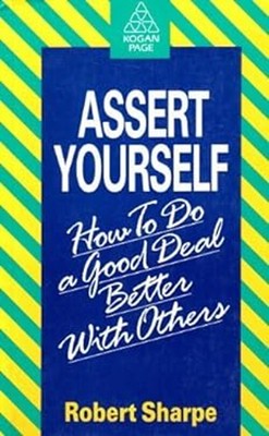Assert Yourself Paperback Robert Sharpe