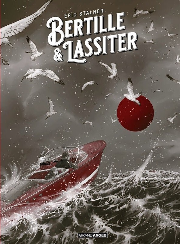 Bertille Et Lassiter, Tl NumÃ©RotÃ© SignÃ© Stalner 700 Ex