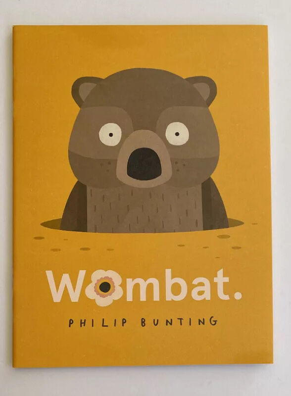 * WOMBAT. Paperback Children's Picture Book 2021 by Philip Bunting