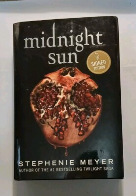Stephenie Meyer SIGNED MIDNIGHT SUN TWILIGHT SAGA First Edition 1st Printing HC