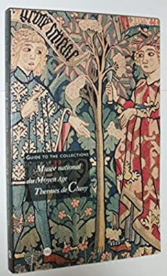 Musee national du Moyen Age, Thermes de Cluny: Guide to the colle