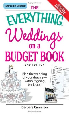 Weddings on a Budget Book : Plan the Wedding of Your Dreams-Witho