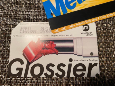 Glossier  Limited Edition Metrocard / New York City /2023 Now in Soho & Brooklyn