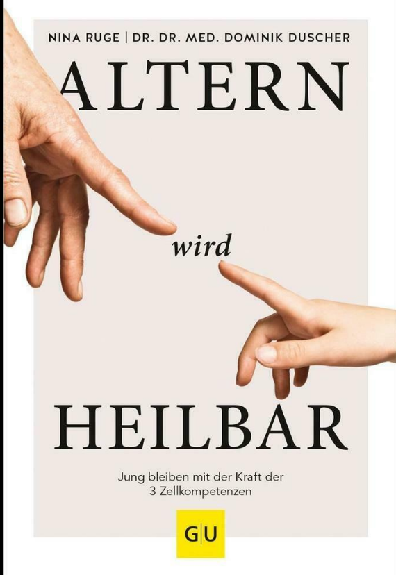 Altern wird heilbar ►►►UNGELESEN ° von Nina Ruge & Dominik Duscher ° GU Ratgeber