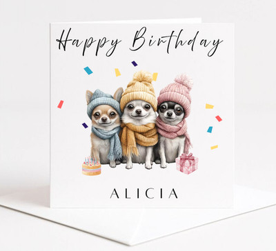  cute Chihuahua  Dog Birthday Card - Dog Breed greeting Card for her him friend 