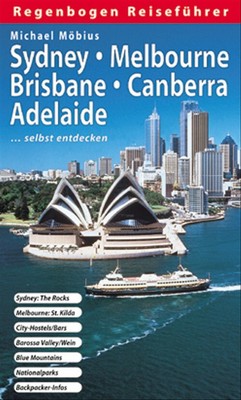Sydney, Melbourne, Brisbane, Canberra, Adelaide selbst entdecken: Sydney: The Ro