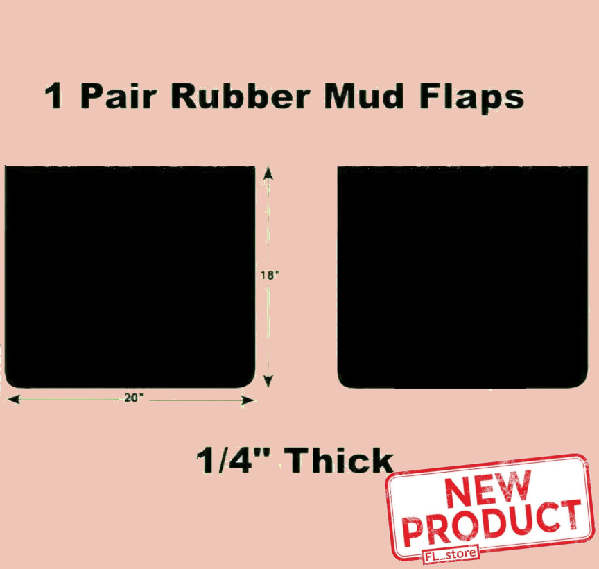 2 PACK Black Rubber Truck Mud Flaps 20 Inch Wide x 18 Inch Long x 1/4" Thick NEW