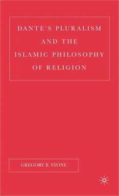 Dante's Pluralism and the Islamic Philosophy of Religion (Hardback or Cased Book