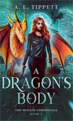 A Dragon's Body (Hardback or Cased Book)