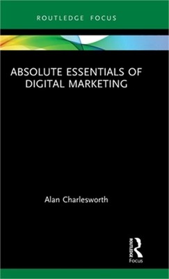 Absolute Essentials of Digital Marketing (Hardback or Cased Book)